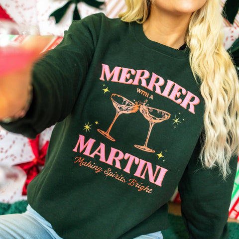 MERRIER WITH A MARTINI GRAPHIC SWEATSHIRT IN HUNTER GREEN-Graphic Sweatshirt-MODE-Couture-Boutique-Womens-Clothing