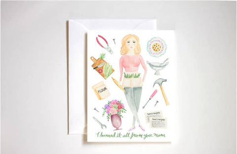 I Learned It All From You, Mom Mother's Day Card-MODE-Couture-Boutique-Womens-Clothing