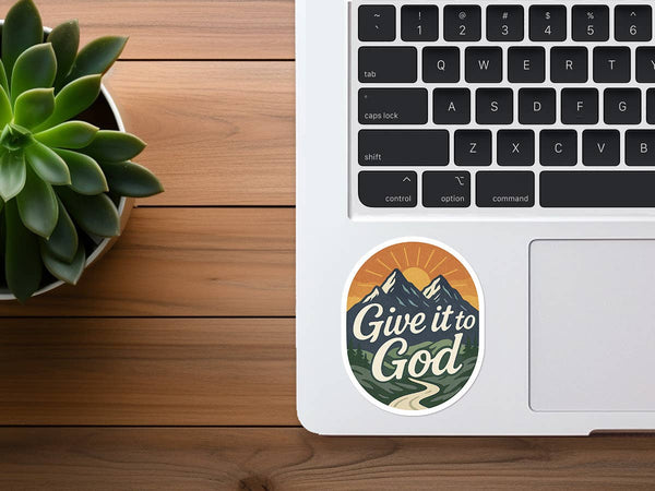 Give It To God | Christian Sticker | Mountain Scene-MODE-Couture-Boutique-Womens-Clothing