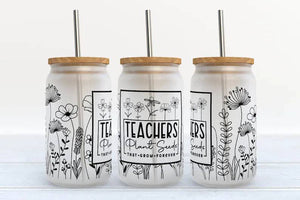 Teachers Plant Seeds That Grow Forever 16oz Libbey Glass Tumbler-MODE-Couture-Boutique-Womens-Clothing