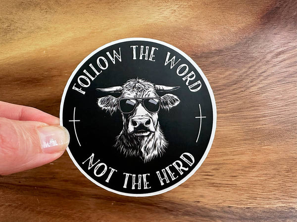 Follow the Word, Not the Herd | Funny Sticker | Christian-MODE-Couture-Boutique-Womens-Clothing