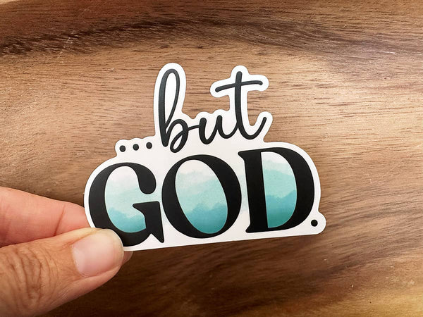 But God | Christian Sticker | Waterproof Vinyl Sticker-MODE-Couture-Boutique-Womens-Clothing