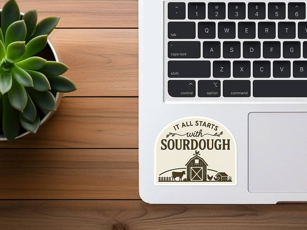 It All Starts With Sourdough | Homesteading | Funny Sticker-Sticker/Decal-MODE-Couture-Boutique-Womens-Clothing