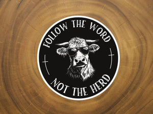 Follow the Word, Not the Herd | Funny Sticker | Christian-MODE-Couture-Boutique-Womens-Clothing
