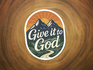 Give It To God | Christian Sticker | Mountain Scene-MODE-Couture-Boutique-Womens-Clothing