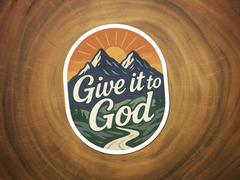 Give It To God | Christian Sticker | Mountain Scene-MODE-Couture-Boutique-Womens-Clothing