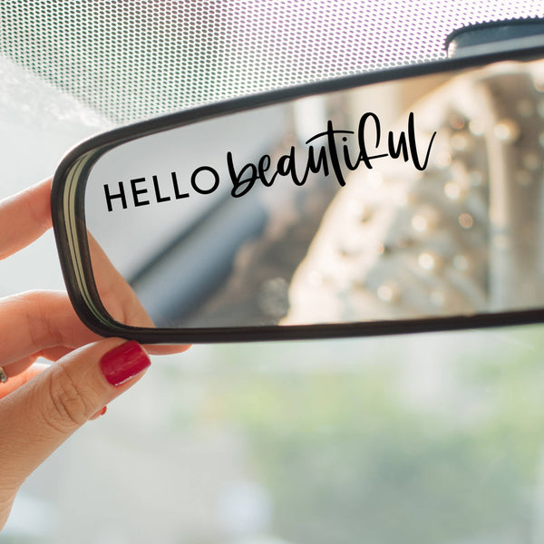 Hello Beautiful Rear View Mirror Affirmation Decal: White-Sticker/Decal-MODE-Couture-Boutique-Womens-Clothing