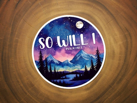 So Will I | Christian Sticker | Worship | Scripture | Vinyl-MODE-Couture-Boutique-Womens-Clothing