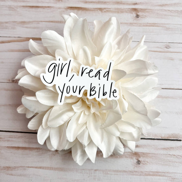 Girl Read Your Bible Sticker-MODE-Couture-Boutique-Womens-Clothing