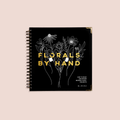 Florals By Hand: How to Draw Modern Floral Projects: Spiral Bound-MODE-Couture-Boutique-Womens-Clothing