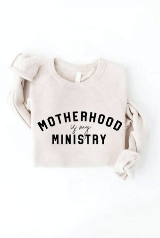 MOTHERHOOD IS MY MINISTRY GRAPHIC SWEATSHIRT IN HEATHER DUST-Graphic Sweatshirt-MODE-Couture-Boutique-Womens-Clothing