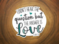 The Answer is Love | Christian Sticker | 1 Corinthians 13-MODE-Couture-Boutique-Womens-Clothing