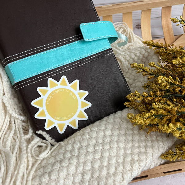 Romans 12:9 Sticker | Cling to what is good sunshine-MODE-Couture-Boutique-Womens-Clothing