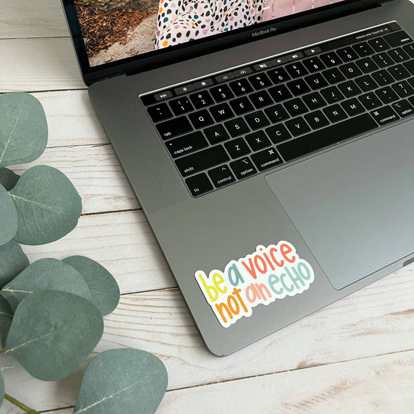 Be a voice not an echo sticker | Inspirational sticker quote-MODE-Couture-Boutique-Womens-Clothing