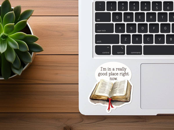 I'm In A Really Good Place Right Now | Cute Bible Sticker-MODE-Couture-Boutique-Womens-Clothing