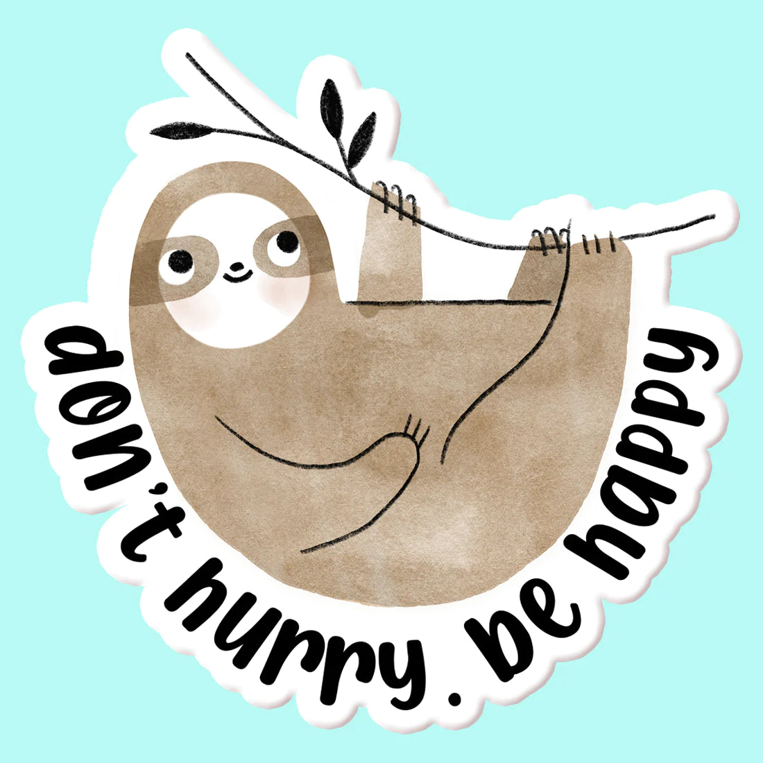DON’T HURRY BE HAPPY DECAL STICKER-MODE-Couture-Boutique-Womens-Clothing