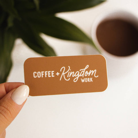 Coffee + Kingdom Work Sticker-Sticker/Decal-MODE-Couture-Boutique-Womens-Clothing