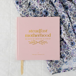 STEADFAST MOTHERHOOD | 60 DAYS OF ABIDING IN CHRIST-MODE-Couture-Boutique-Womens-Clothing