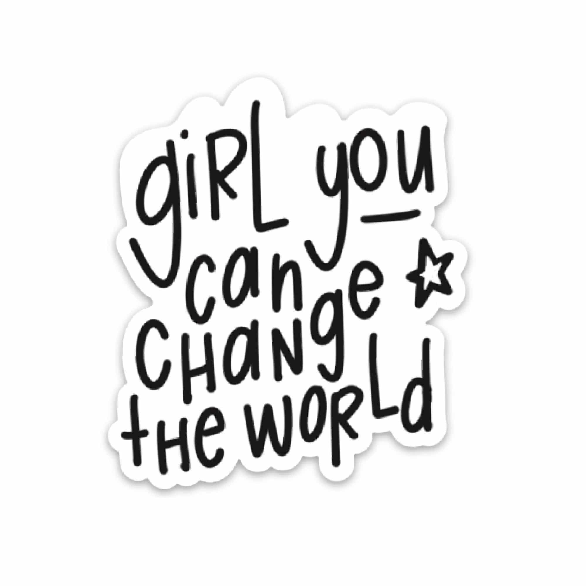 Inspirational stickers | Mental health decal | Girl change-MODE-Couture-Boutique-Womens-Clothing