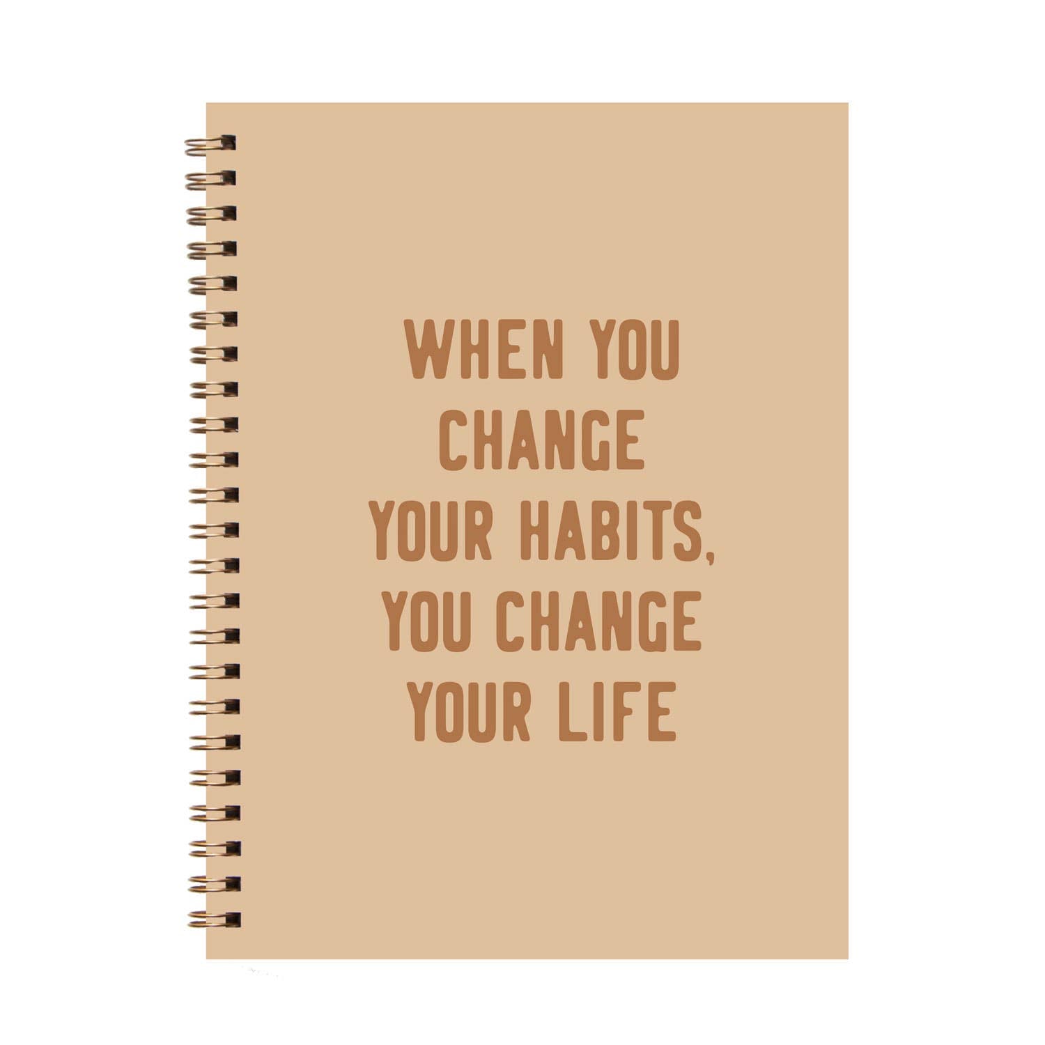 CHANGE YOUR HABITS, CHANGE YOUR LIFE NOTEBOOK-MODE-Couture-Boutique-Womens-Clothing
