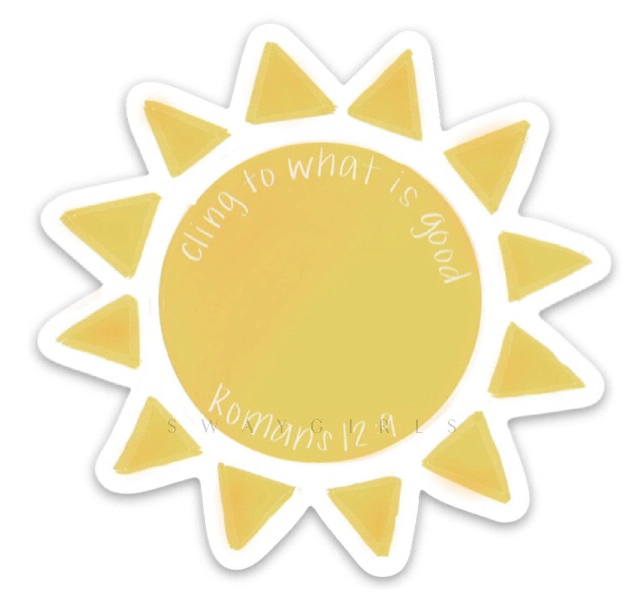 Romans 12:9 Sticker | Cling to what is good sunshine-MODE-Couture-Boutique-Womens-Clothing